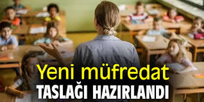 Yeni müfredat taslağı hazırlandı